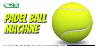 Get an advanced padel ball machine only at Spinshot sports