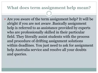 What does term assignment help mean