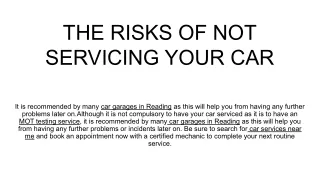 THE RISKS OF NOT SERVICING YOUR CAR