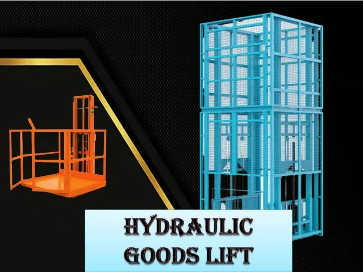 hydraulic goods lift