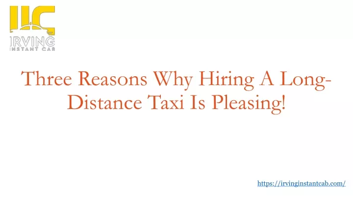 three reasons why hiring a long distance taxi