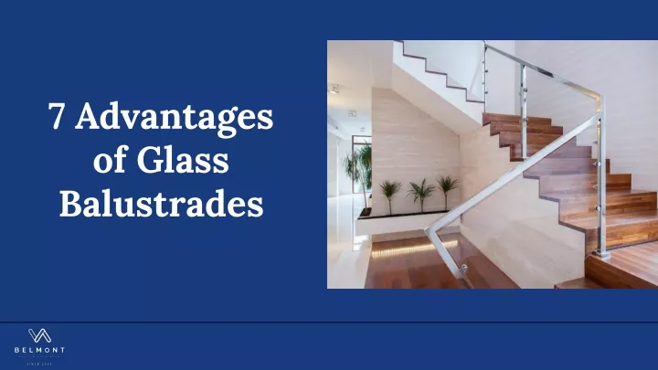 7 advantages of glass balustrades
