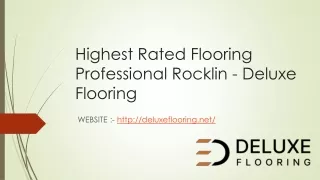 Highest Rated Flooring Professional Rocklin - Deluxe Flooring