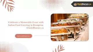 Celebrate a Memorable Event with Indian Food Catering in Brampton - CholeBhature