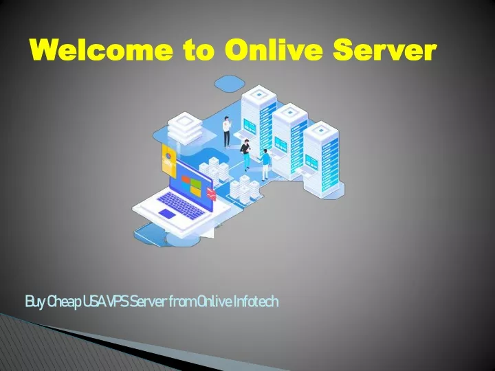 welcome to onlive server