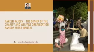 rakesh rajdev the owner of the charity