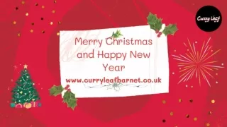 Enjoy Christmas and New Year with the tasty Indian food at Curry Leaf