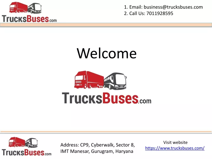 1 email business@trucksbuses com 2 call