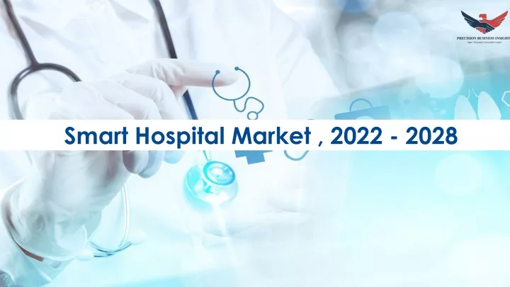smart hospital market 2022 2028