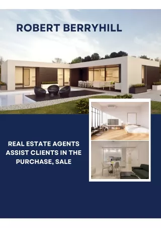 Real Estate Agents Assist Clients in the Purchase, Sale