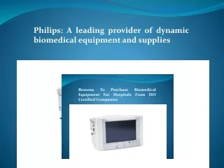 Philips: A leading provider of dynamic biomedical equipment and supplies