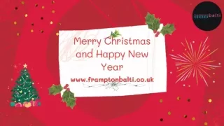Enjoy Christmas and New Year with the tasty Indian food at Frampton Balti