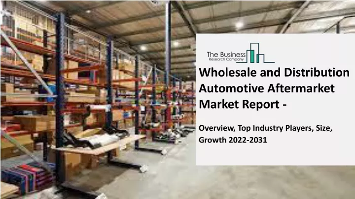 wholesale and distribution automotive aftermarket
