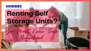 Renting Self Storage Units? You Must Know These Beforehand