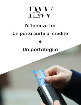Distinguere tra un porta carte di credito e un portafoglio