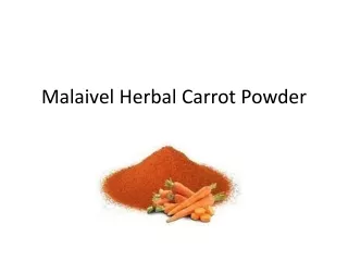malaivel herbal carrot powder