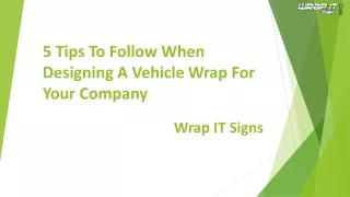 5 Tips To Follow When Designing A Vehicle Wrap For Your Company