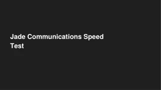 Jade Communications Speed Test
