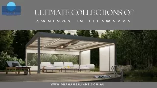 Premium Quality Awnings in Illawarra | Grahams Blinds