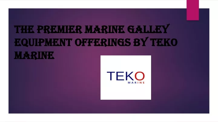 the premier marine galley equipment offerings by teko marine