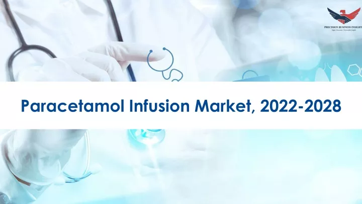 paracetamol infusion market 2022 2028