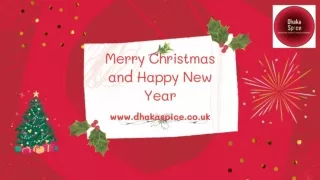 Enjoy Christmas and New Year with the tasty Indian food at Dhaka Spice