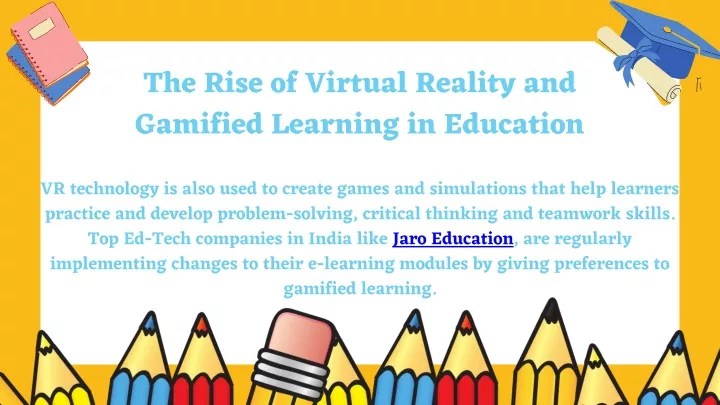 the rise of virtual reality and gamified learning