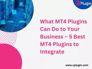 What MT4 Plugins Can Do The Best to Your Business Industry – 5 Finest MT4 Plugin