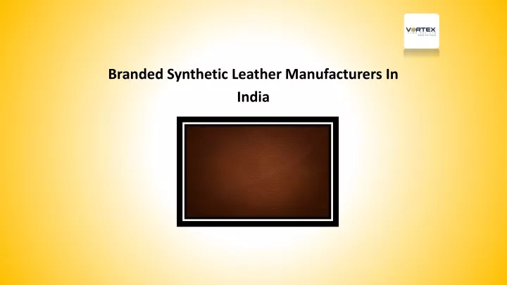 branded synthetic leather manufacturers in india