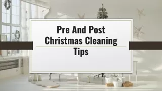 Pre And Post Christmas Cleaning Tips