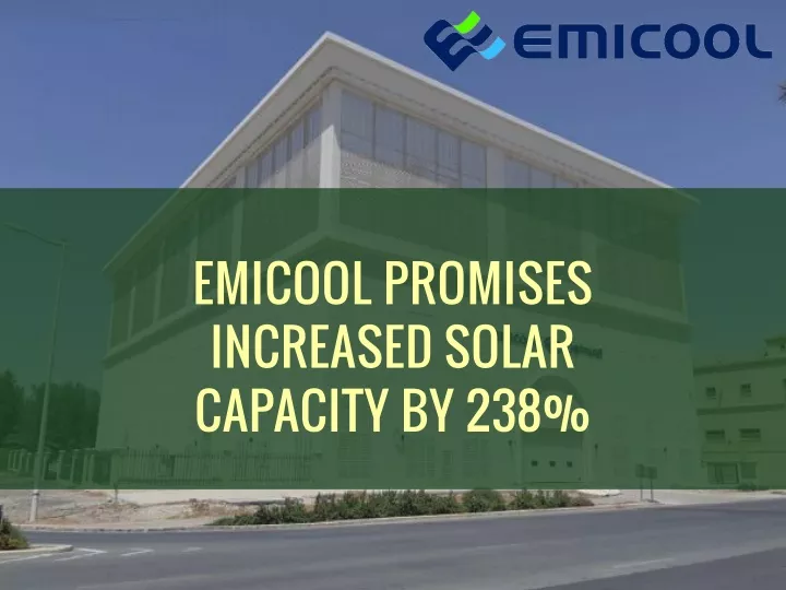 emicool promises increased solar capacity by 238