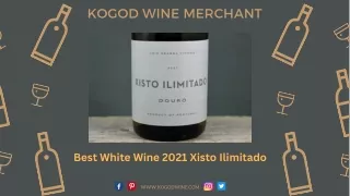 Best White Wine 2021 Xisto Ilimitado – Kogod Wine Merchant