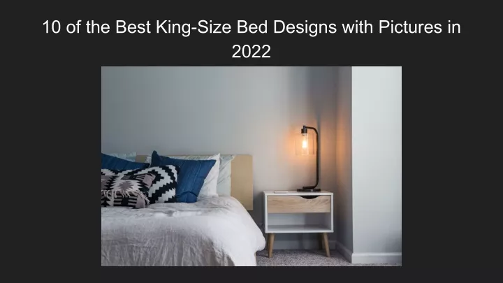 10 of the best king size bed designs with
