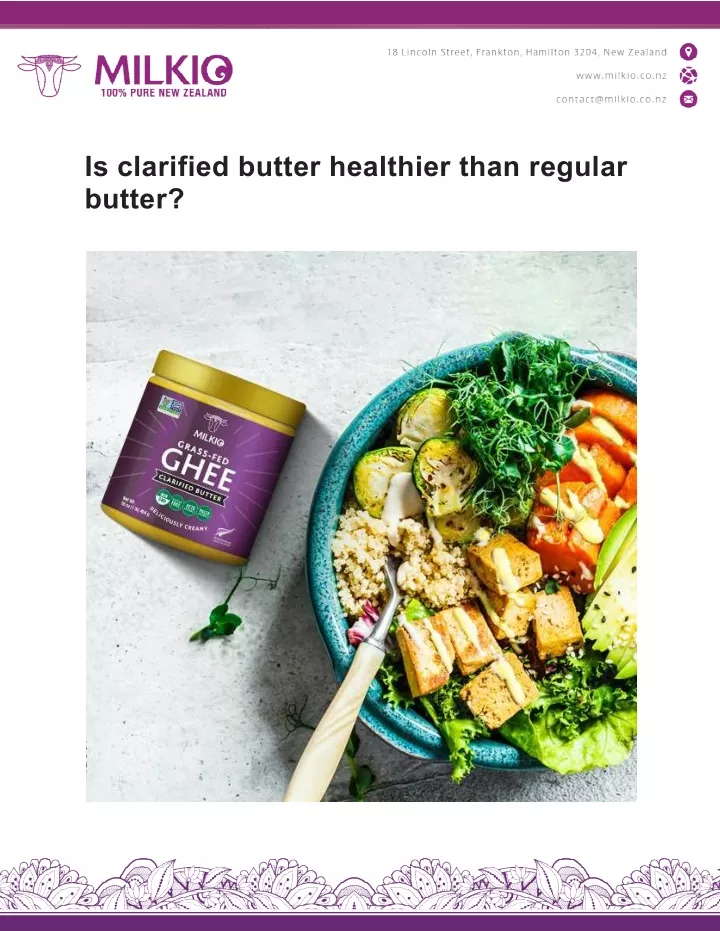 is clarified butter healthier than regular butter