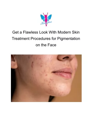 get a flawless look with modern skin treatment