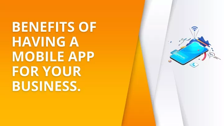 benefits of having a mobile app for your business