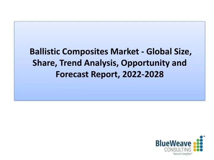 ballistic composites market global size share