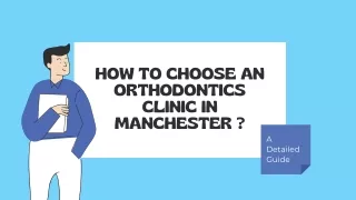 how to choose an orthodontics clinic in manchester