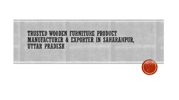 trusted wooden furniture product manufacturer exporter in saharanpur uttar pradesh