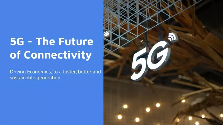 5g the future of connectivity