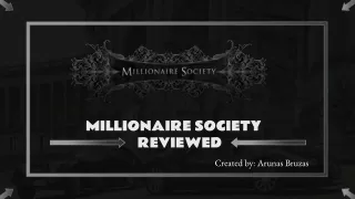 MILLIONAIRE SOCIETY