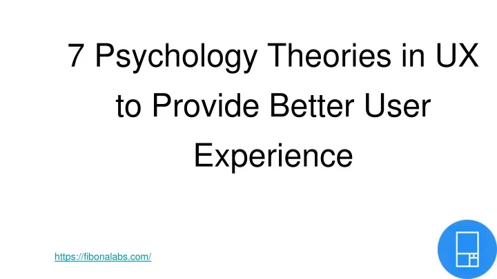 7 psychology theories in ux to provide better user experience