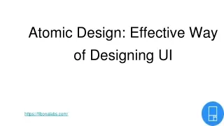 Atomic Design: Effective Way of Designing UI