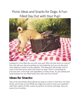 Picnic Ideas and Snacks for Dogs A Fun-Filled Day Out with Your Pup!
