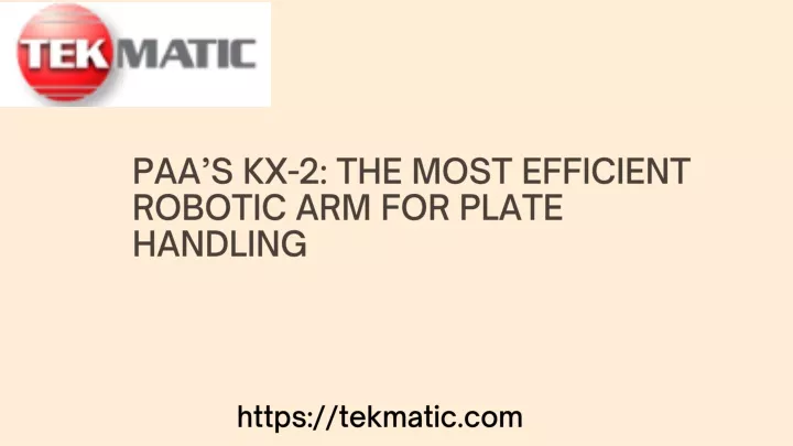 paa s kx 2 the most efficient robotic