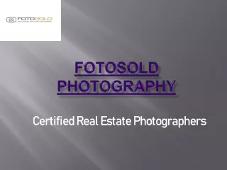 Professional real estate photography With latest Technology - Fotosold