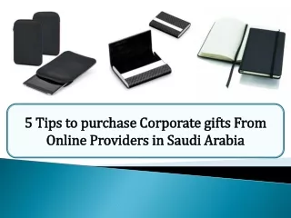 5 Tips to purchase Corporate gifts From Online Providers in Saudi Arabia