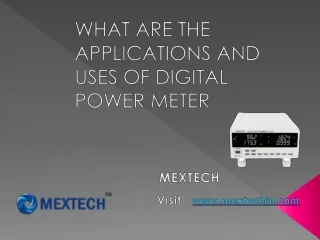 WHAT ARE THE APPLICATIONS AND USES OF DIGITAL POWER METER