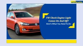 VW Check Engine Light Comes On And Off. Here's What You Need To Do