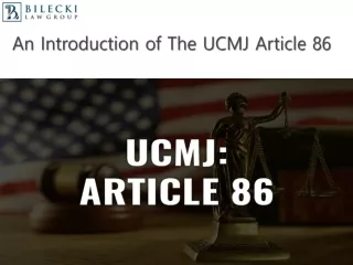 An Introduction of The UCMJ Article 86